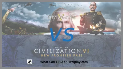 Civ5 Or Civ6? Civilization 6 And Its Struggle To Surpass Its Prequel : Civ5 Or Civ6? Civilization 6 And Its Struggle To Surpass Its Prequel